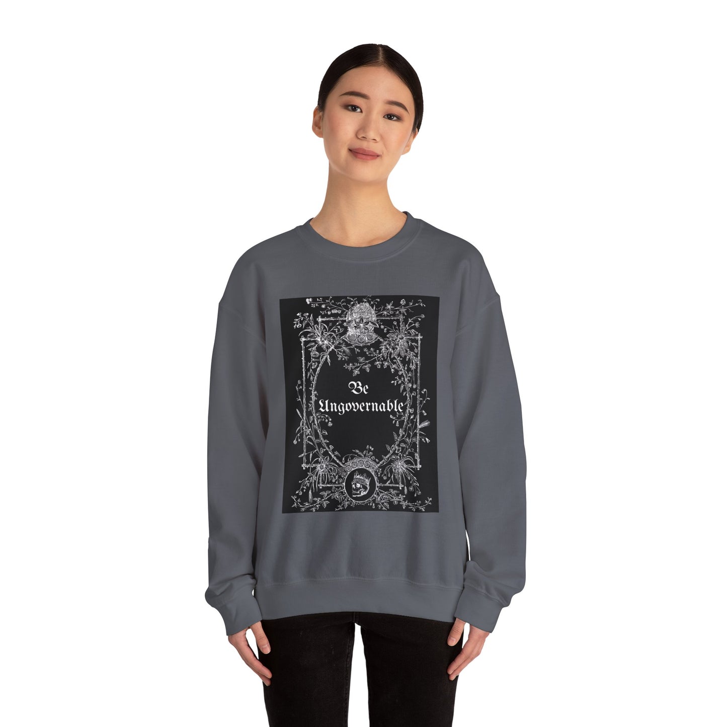 Be Ungovernable Unisex Crewneck Sweatshirt - Trendy Casual Wear for All Occasions