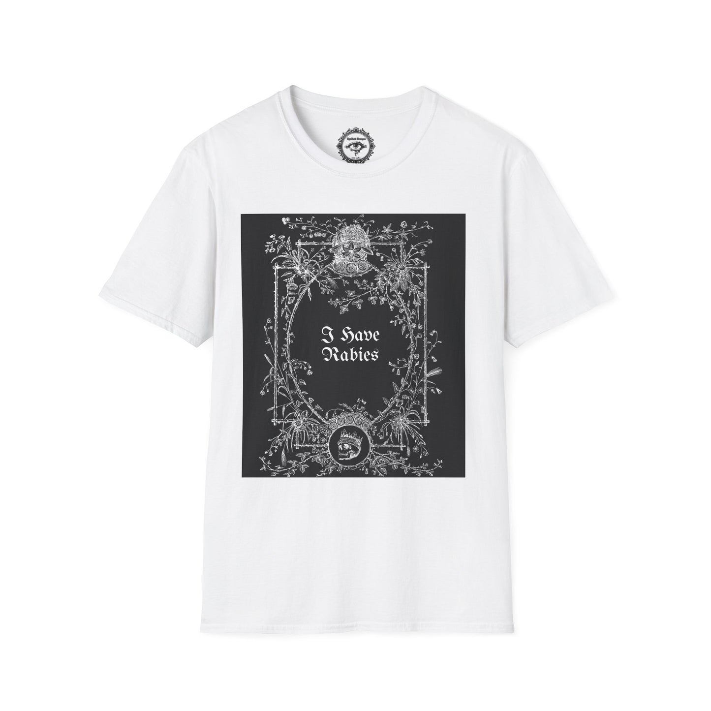 I have rabies Gothic Border Unisex Softstyle T-Shirt