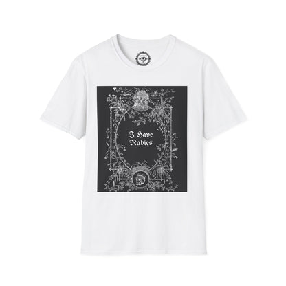 I have rabies Gothic Border Unisex Softstyle T-Shirt