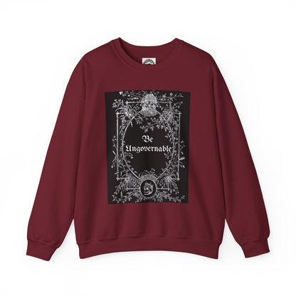 Be Ungovernable Unisex Crewneck Sweatshirt - Trendy Casual Wear for All Occasions