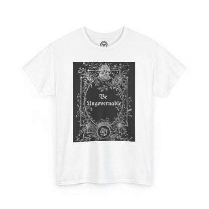 Be Ungovernable Unisex Heavy Cotton Tee - Edgy Graphic Tee for Rebel Souls