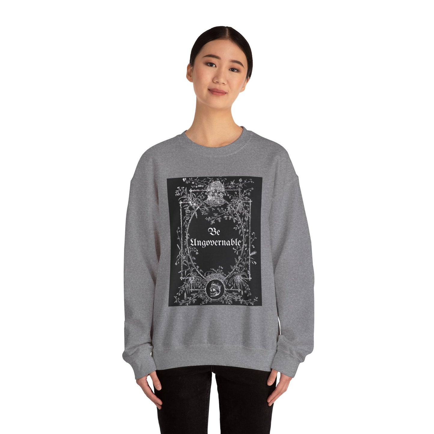 Be Ungovernable Unisex Crewneck Sweatshirt - Trendy Casual Wear for All Occasions