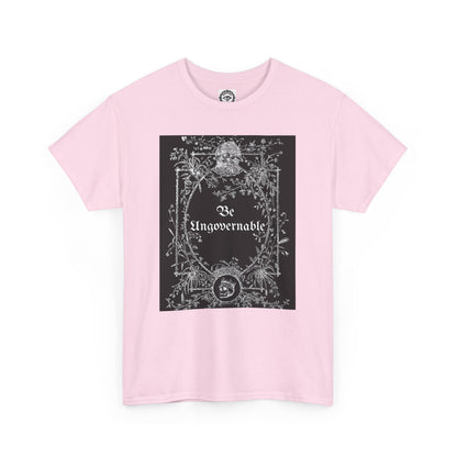 Be Ungovernable Unisex Heavy Cotton Tee - Edgy Graphic Tee for Rebel Souls