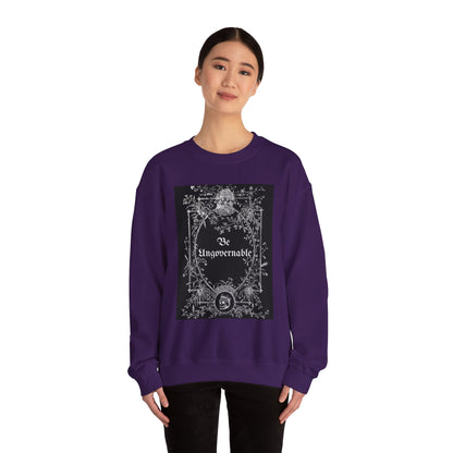 Be Ungovernable Unisex Crewneck Sweatshirt - Trendy Casual Wear for All Occasions