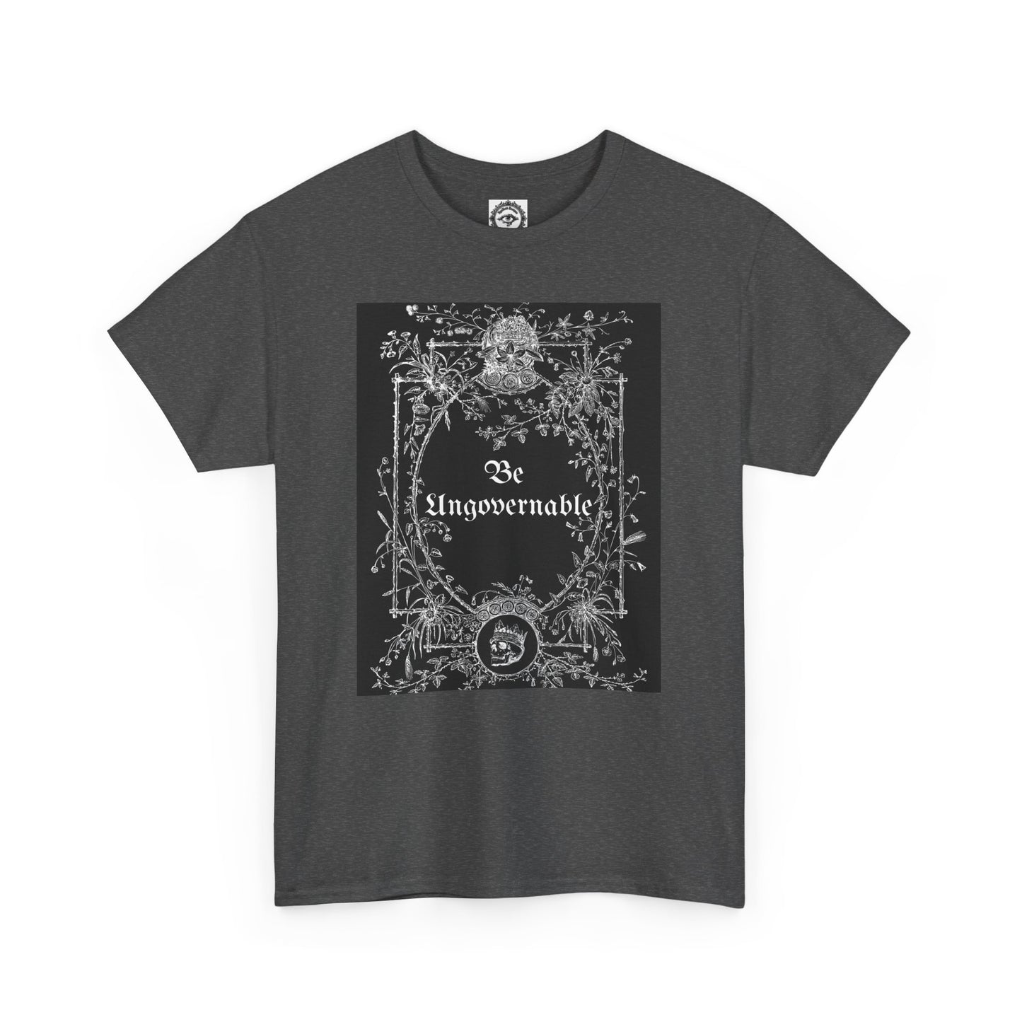 Be Ungovernable Unisex Heavy Cotton Tee - Edgy Graphic Tee for Rebel Souls