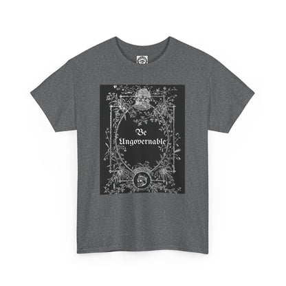 Be Ungovernable Unisex Heavy Cotton Tee - Edgy Graphic Tee for Rebel Souls