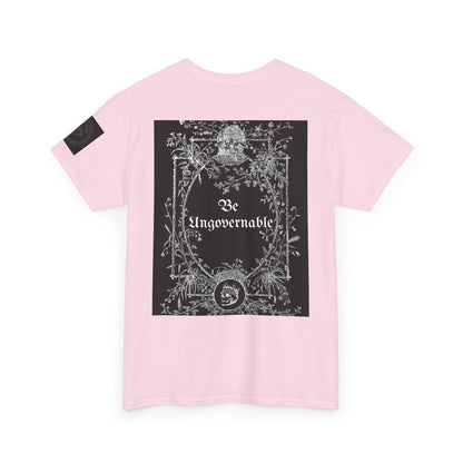 Be Ungovernable Unisex Heavy Cotton Tee - Statement Graphic Tee for Free Spirits