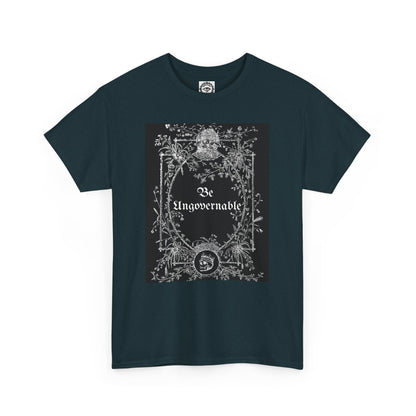 Be Ungovernable Unisex Heavy Cotton Tee - Edgy Graphic Tee for Rebel Souls